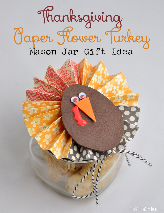Thanksgiving Paper Flower Turkey Mason Jar Teacher Gift Idea