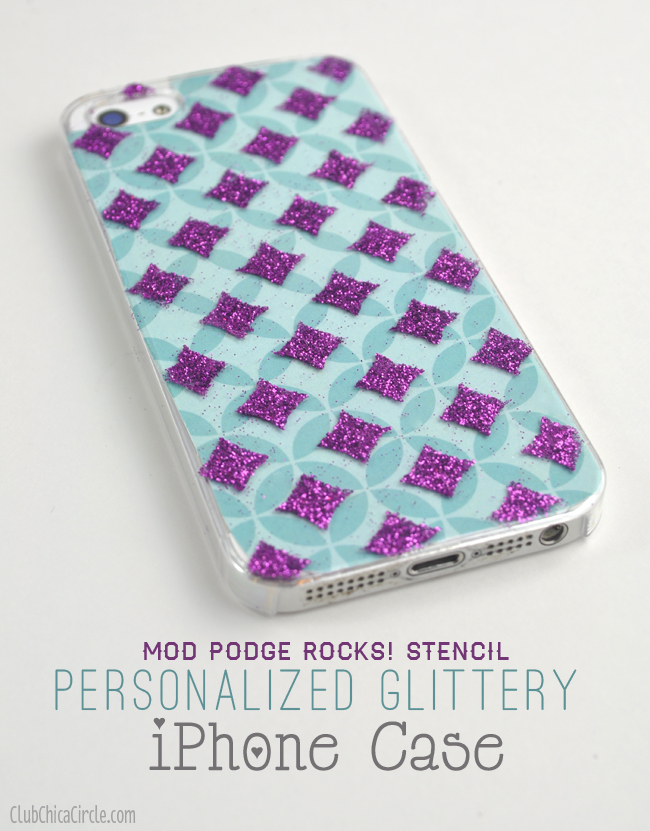 Glitter Mod Podge Stenciled Personalized iPhone case craft