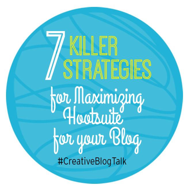 #CreativeBlogTalk Series - Hootsuite Strategies
