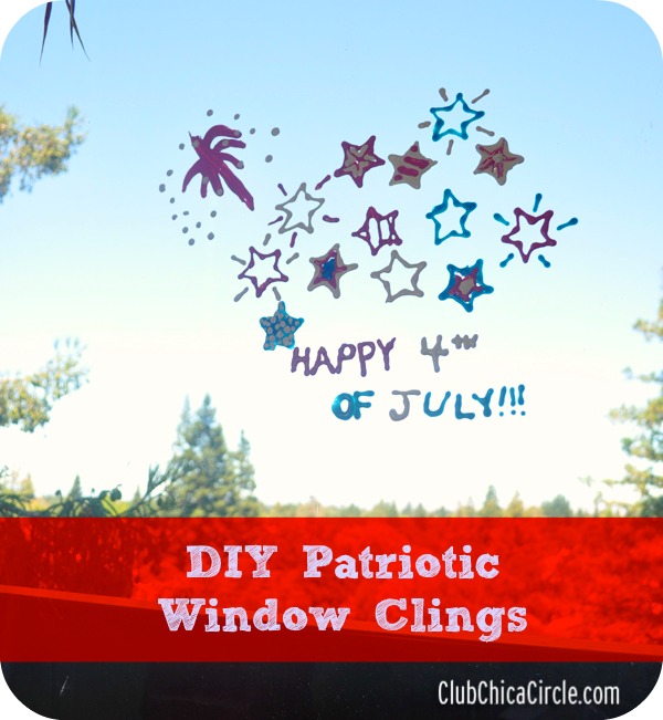 DIY Patriotic Window Clings  Club Chica Circle - where crafty is