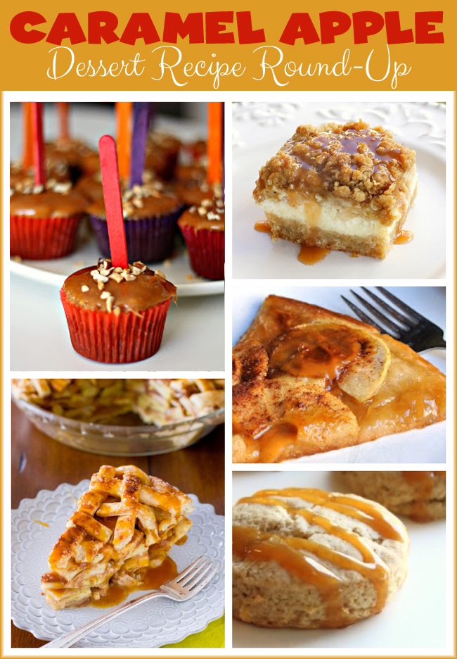 Caramel Apple Dessert Recipe Round-Up | Club Chica Circle - where ...