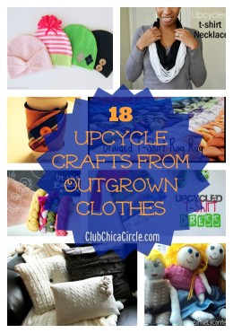 18 Upcycle Crafts from Outgrown Clothes | Club Chica Circle - where ...