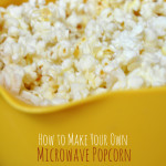 Make your own microwave popcorn bags