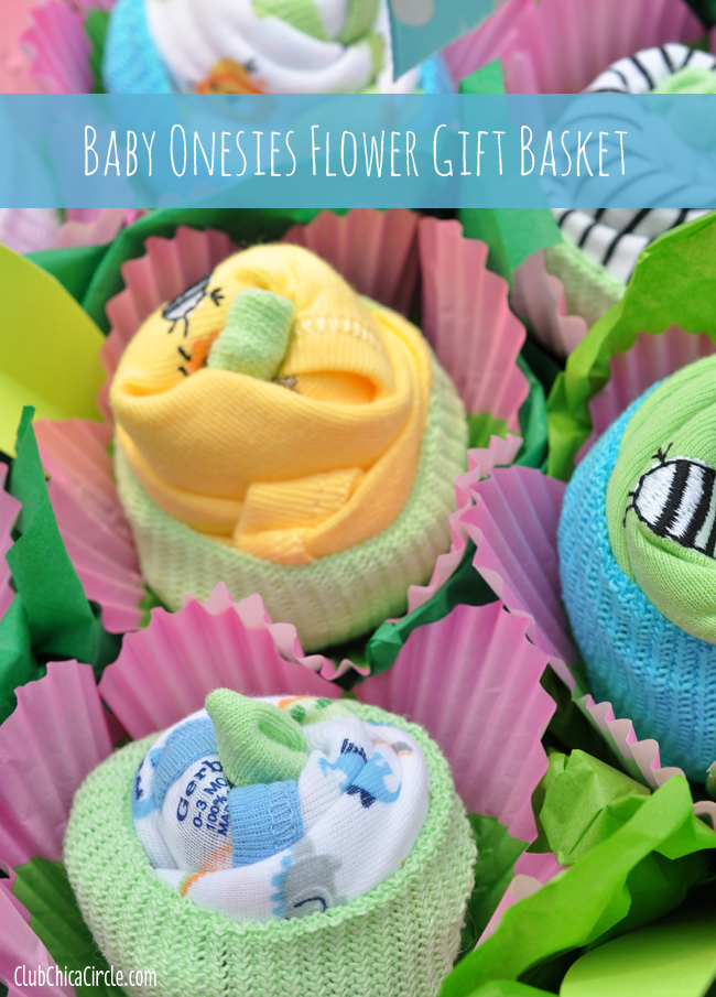 Baby Onesies Flower Gift Basket DIY  Club Chica Circle - where crafty is  contagious