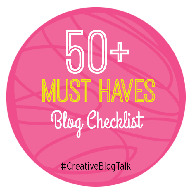 50+  Must Haves Blog Checklist