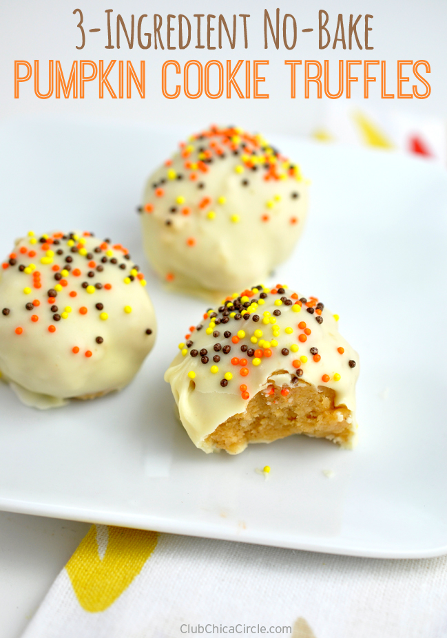 3-Ingredient No-Bake Pumpkin Cookie Truffles | Club Chica Circle ...