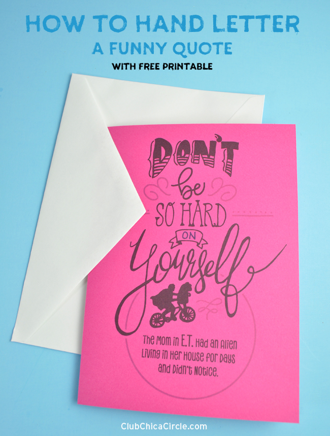 Don’t Be So Hard On Yourself Hand Lettered Quote Card – free printable @chicacircle